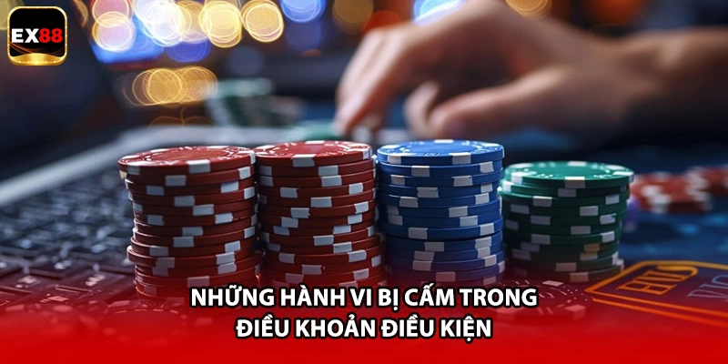 Những hành vi bị cấm trong điều khoản điều kiện 